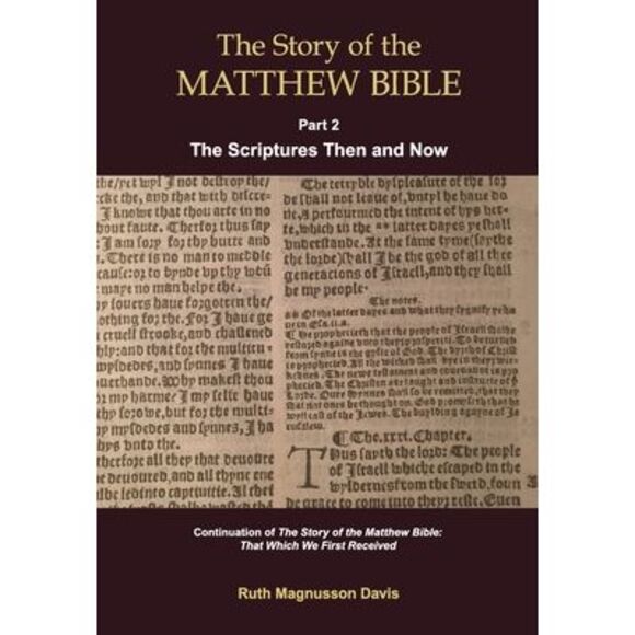Ruth Magnusson Davis | Other | The Story Of The Matthew Bible Part 2 ...